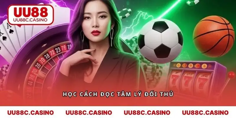 Để tham gia game bài trực tuyến, bạn cần biết đọc tâm lý tốt